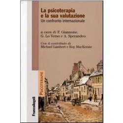 La Psicoterapia E La Sua Valutazione. Un Confronto Internazionale La Psicoterapia E La Sua Valutazione. Un Confronto Internazionale