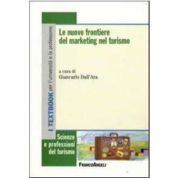 Le Nuove Frontiere Del Marketing Nel Turismo Le Nuove Frontiere Del Marketing Nel Turismo
