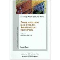 Change Management Nelle Pubbliche Amministrazioni: Una Proposta