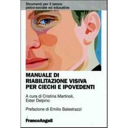 Manuale Di Riabilitazione Visiva Per Ciechi E Ipovedenti Manuale Di Riabilitazione Visiva Per Ciechi E Ipovedenti