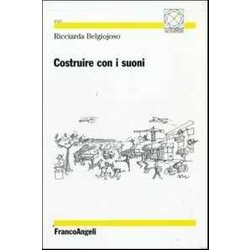 Costruire Con I Suoni