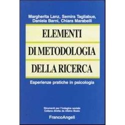 Elementi Di Metodologia Della Ricerca. Esperienze Pratiche In Psicologia