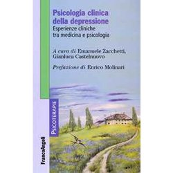 Psicologia Clinica Della Depressione. Esperienze Cliniche Tra Medicina E Psicologia