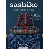 Livre Sashiko accessoires et déco 20 projets - Les éditions de saxe - Mondial Tissus