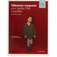 Livre Vêtements craquants pour petites filles coquettes - Mondial Tissus