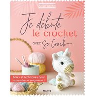 Livre: Atelier crochet je débute le crochet avec So Croch - Mondial Tissus