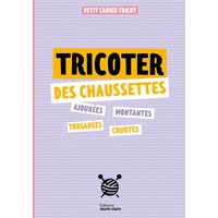 Livre Tricoter des chaussettes - Editions Marie Claire - Mondial Tissus