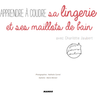 Livre apprendre a coudre sa lingerie et ses maillots de bain + patrons - Mondial Tissus