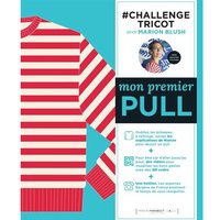 Livre Challenge tricot : mon premier pull - Mondial Tissus