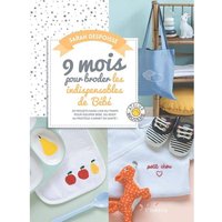 Livre 9 mois pour broder les indispensables de bébé - Mondial Tissus