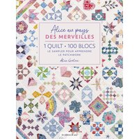Sampler Alice au pays des merveilles - 100 blocs - Les éditions de saxe - Mondial Tissus
