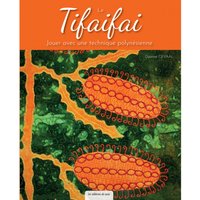 Livre Le Tifaifai - Jouer avec une technique polynésienne - Les Éditions de Saxe - Mondial Tissus