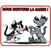 Plaque de garde "Nous montons la garde"