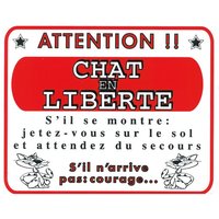 Plaque de garde "Attention chat en liberté"