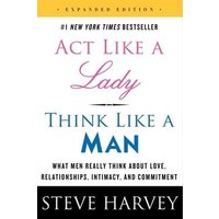 Act Like a Lady, Think Like a Man, Expanded Edition - Steve Harvey - Paperback - Used