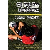 We Are All Somebody - Samantha Richards - Paperback - Used