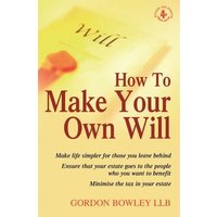 How to make your own will - Gordon Bowley - Paperback - Used