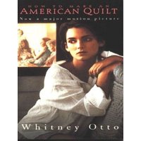 How to make an American quilt - Whitney Otto - Paperback - Used