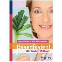 Basenfasten! Die Wacker-Methode Drogerie Bücher
