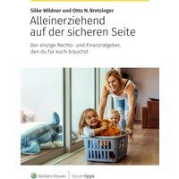 alleinerziehend-auf-der-sicheren-seite-ratgeber-fuer-alleinerziehende-hilfen-fuer-alleinerziehende-unterstuetzung-alleinerziehende-staatliche-hilfen-alleinerziehende-i-steuerersparnisse-i-unterhalt