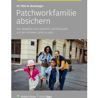 patchworkfamilie-absichern-tipps-fuer-patchworkfamilien-ratgeber-patchworkfamilien-ratgeber-finanzen-patchworkfamilie-ratgeber-recht-patchworkfamilie