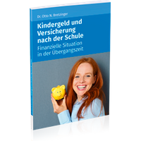 Kindergeld und Versicherung nach der Schule | Kindergeld zwischen Schule und Ausbildung| Ratgeber Kindergeld Übergangszeit