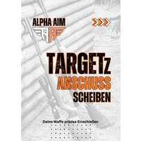 ALPHA AIM TARGETz Anschussscheiben, shooting range, training ""