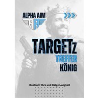 ALPHA AIM TARGETz Trefferkönig, Pistolen Zielscheibe ""