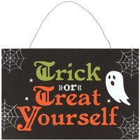 Trick or Treat Yourself Hanging Sign - Black