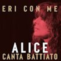 Biglietti Eri con me - Alice canta Battiato