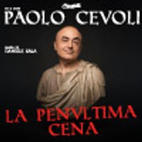 Biglietti Paolo Cevoli penultima cena