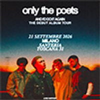 Biglietti Only The Poets