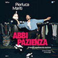 Biglietti Pierluca Mariti - Abbi Pazienza