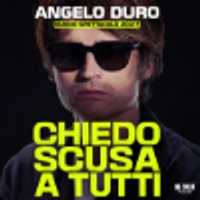 Biglietti Angelo Duro - Chiedo scusa a tutti