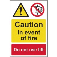 Caution Event Fire Do Not Use Lift PVC Sign