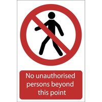 Draper No Unauthorised Persons Beyond This Point Sign 400mm 600mm Standard Draper No Unauthorised Persons Beyond This Point Sign 400mm 600mm Standard
