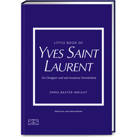 ZS - ein Verlag der Edel Verlagsgruppe Little Book of Yves Saint Laurent ZS - ein Verlag der Edel Verlagsgruppe Little Book of Yves Saint Laurent