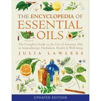 The Encyclopedia of Essential Oils