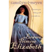 Beware, Princess Elizabeth