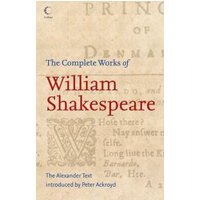 The Complete Works of William Shakespeare
