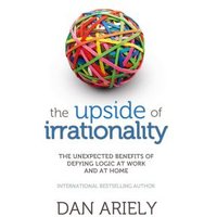 The Upside of Irrationality