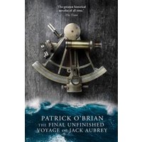 The Final Unfinished Voyage of Jack Aubrey
