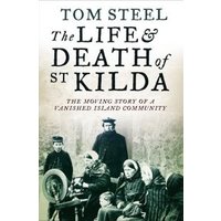 The Life and Death of St Kilda
