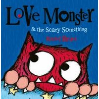 Love Monster & The Scary Something