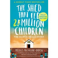 The Shed That Fed a Million Children