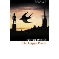 The Happy Prince and Other Stories