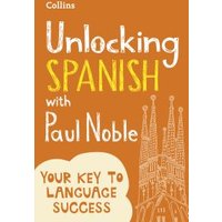 Unlocking Spanish With Paul Noble