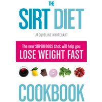 The SIRT Diet Cookbook
