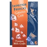Inspector French's Greatest Case
