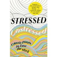 Stressed, Unstressed
